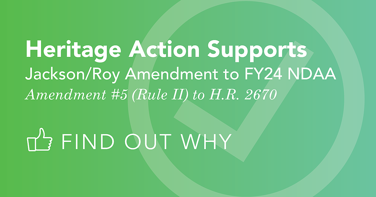 KEY VOTE “YES” on the Jackson/Roy… Heritage Action For America