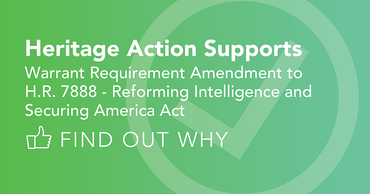 KEY VOTE “Yes” on Warrant Requirement… Heritage Action For America